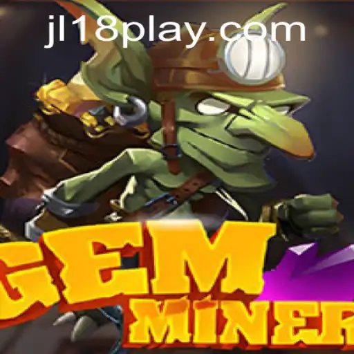 GemMiner: Unearthing Adventures and Strategies