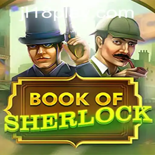 Discovering the Intrigue of BookOfSherlock: A Captivating Gaming Experience