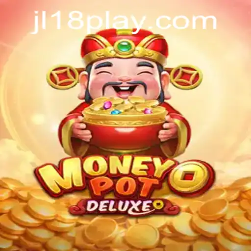 Discover the Excitement of MoneyPotDELUXE: A New Frontier in Gaming