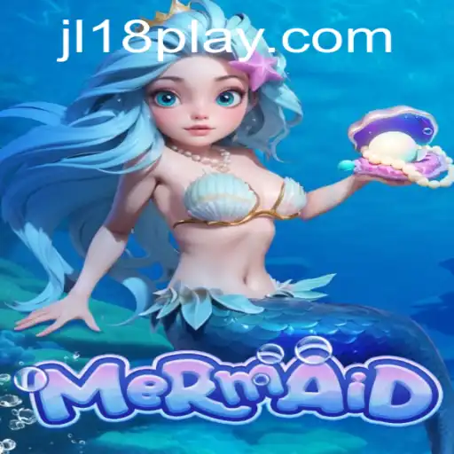 Dive into the Underwater Adventure: Exploring the Magic of 'Mermaid' Powered by JL18